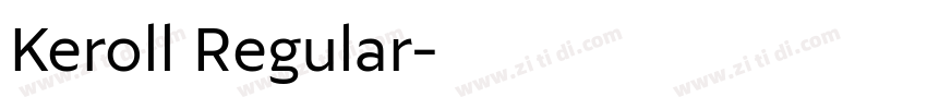 Keroll Regular字体转换